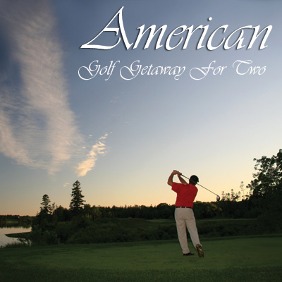 AMERICAN GOLF Getaway - Choose from a selection of the most celebrated and award winning golf destinations in the world for to create your perfect golf experience. To make it even better, we let you pick the date! Includes deluxe accommodations for 2 and 2 rounds of premium resort golf. Airfare not included.